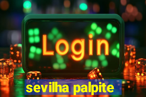 sevilha palpite